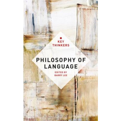 Philosophy of Language: The Key Thinkers Hardcover, Bloomsbury Publishing PLC