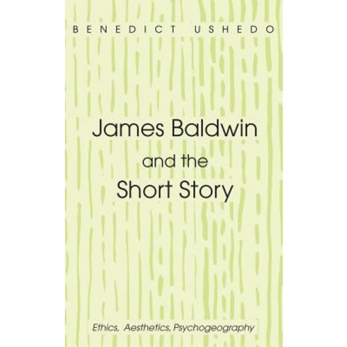 James Baldwin and the Short Story Hardcover, Pickwick Publications
