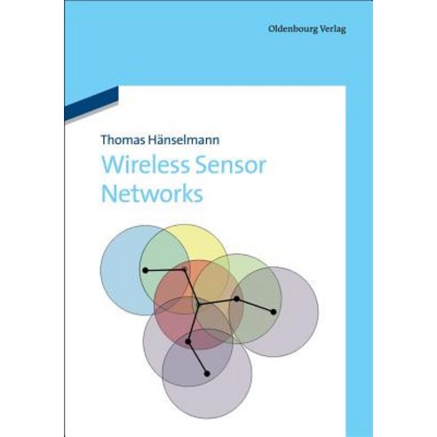 Wireless Sensor Networks: Design Principles for Scattered Systems Paperback, Walter de Gruyter