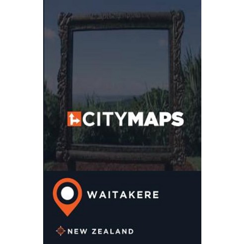 City Maps Waitakere New Zealand Paperback, Createspace Independent ...