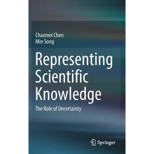 Representing Scientific Knowledge: The Role of Uncertainty Hardcover, Springer