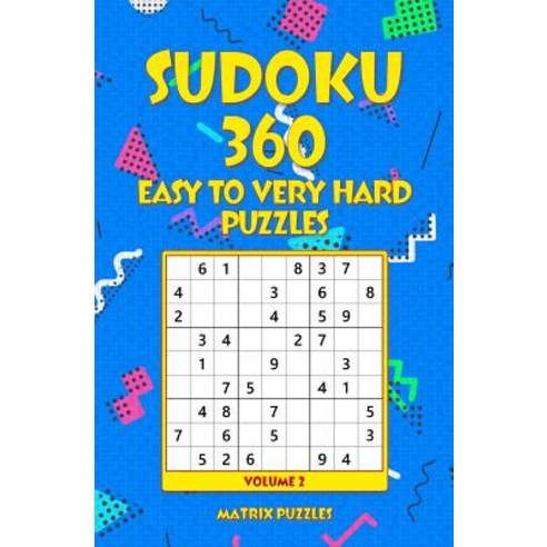 Sudoku 360 Easy to Very Hard Puzzles Paperback, Createspace Independent Publishing Platform