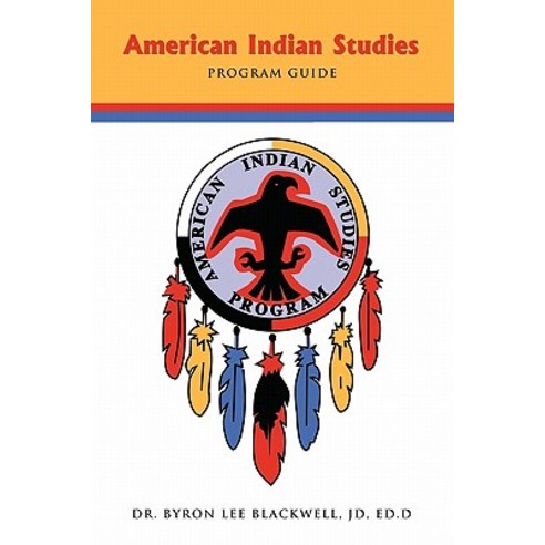 American Indian Studies Program Guide Paperback, Trafford Publishing
