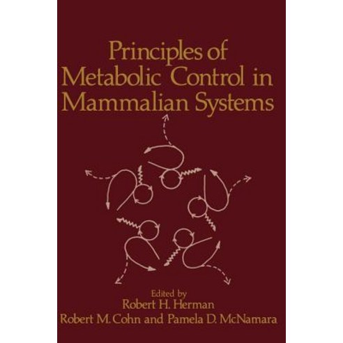 Principles of Metabolic Control in Mammalian Systems Paperback, Springer
