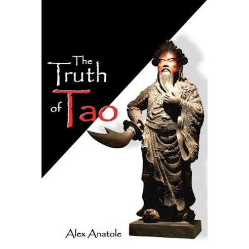 The Truth of Tao Paperback, Createspace Independent Publishing Platform