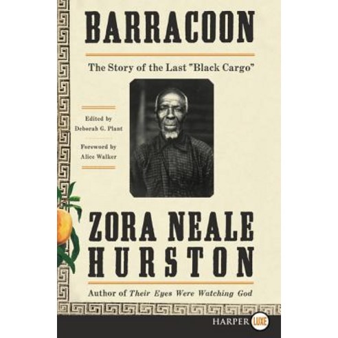 Barracoon: The Story of the Last "Black Cargo" Paperback, HarperLuxe