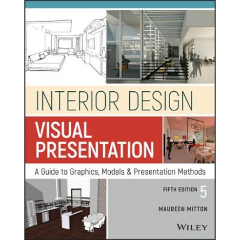 Interior Design Visual Presentation: A Guide to Graphics Models and Presentation Methods Paperback, Wiley
