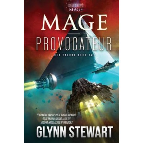 Mage-Provocateur: A Starship''s Mage Universe Novel Paperback, Faolan''s Pen Publishing Inc.
