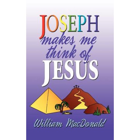 Joseph Makes Me Think of Jesus Paperback, Gospel Folio Press