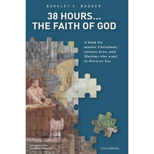 38 Hours.....the Faith of God Paperback, Xulon Press