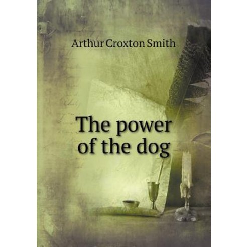The Power of the Dog Paperback, Book on Demand Ltd.