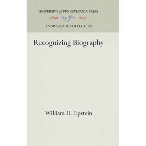 Recognizing Biography Hardcover, University of Pennsylvania Press