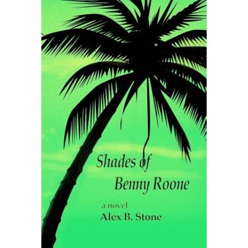Shades of Benny Roone Paperback, Createspace Independent Publishing Platform