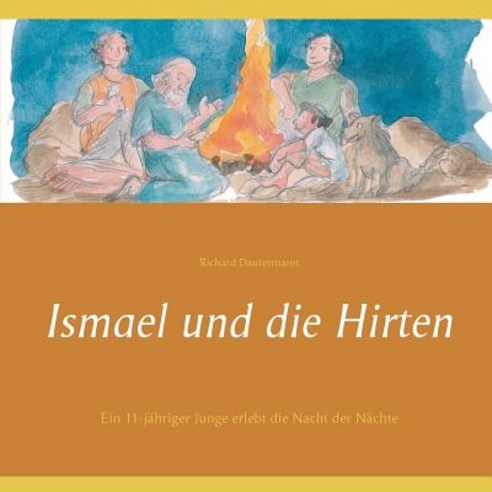 Ismael Und Die Hirten Paperback, Books on Demand