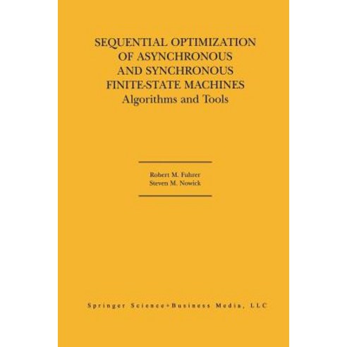 Sequential Optimization of Asynchronous and Synchronous Finite-State Machines: Algorithms and Tools Paperback, Springer