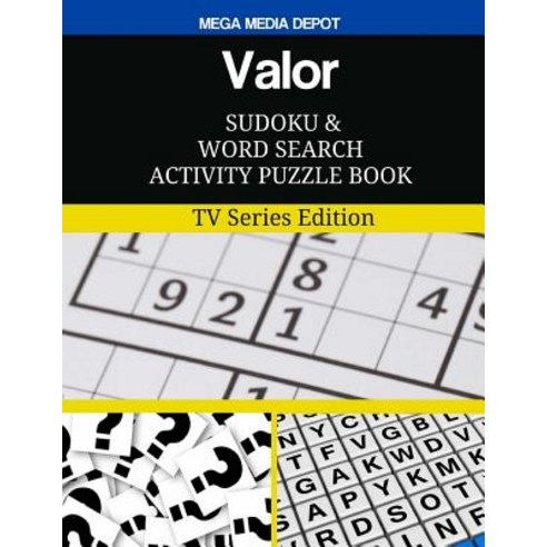 Valor Sudoku and Word Search Activity Puzzle Book: TV Series Edition Paperback, Createspace Independent Publishing Platform