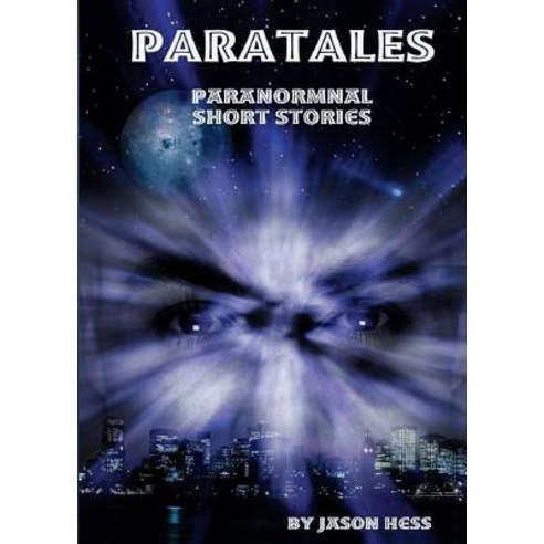 Paratales: Paranormal Short Stories Paperback, Dragoneye Publishing