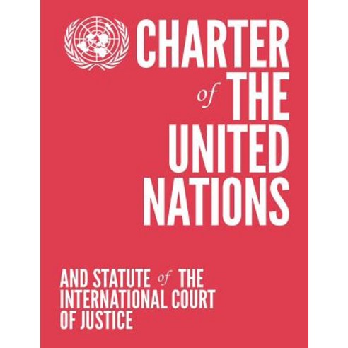 Charter of the United Nations and Statute of the International Court of Justice (Colour Edition - Coral) Paperback
