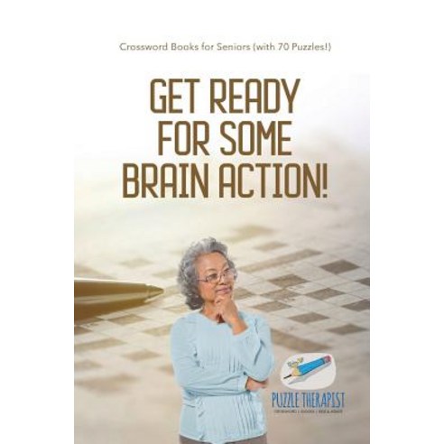 Get Ready for Some Brain Action Crossword Books for Seniors (with 70