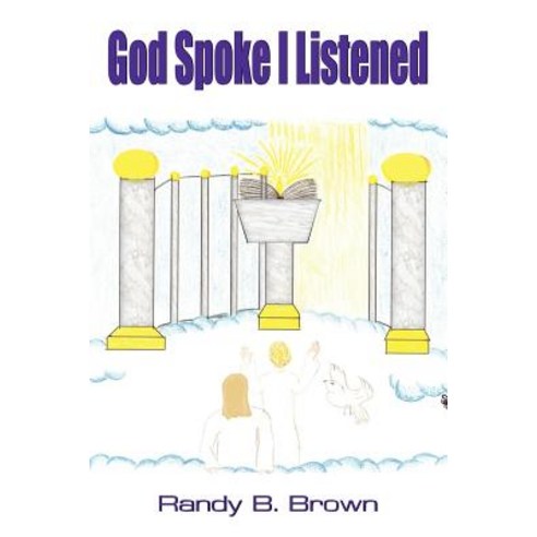 God Spoke I Listened Paperback, Authorhouse