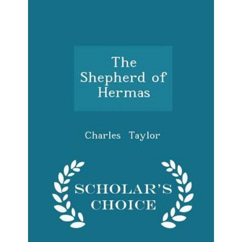 The Shepherd of Hermas - Scholar''s Choice Edition Paperback