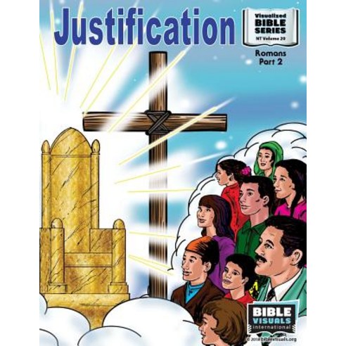 Justification: Romans Part 2 Paperback, Bible Visuals International, Incorporated