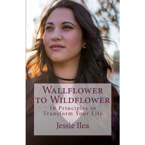 Wallflower to Wildflower Paperback, Createspace Independent Publishing Platform