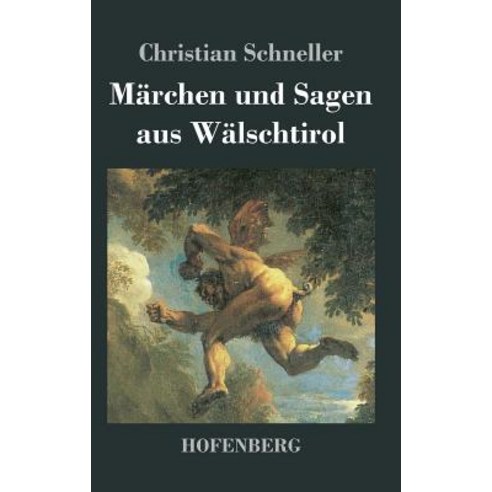 Marchen Und Sagen Aus Walschtirol Hardcover, Hofenberg