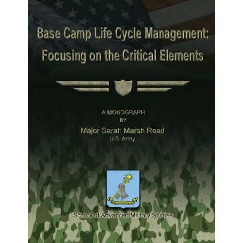 Base Camp Life Cycle Management: Focusing on the Critical Elements Paperback, Createspace