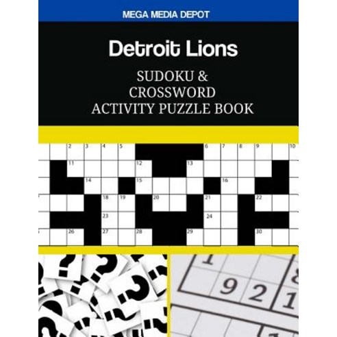 Detroit Lions Sudoku and Crossword Activity Puzzle Book Paperback, Createspace Independent Publishing Platform