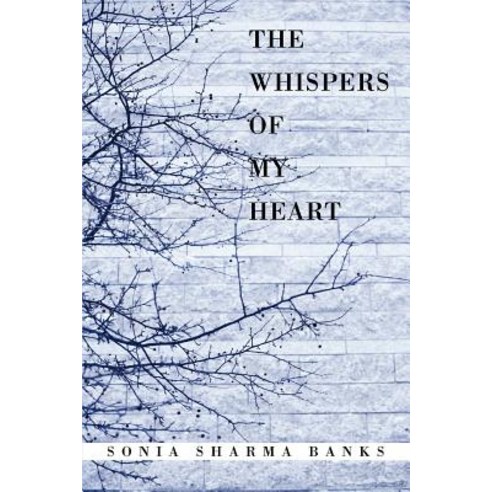 The Whispers of My Heart Paperback, iUniverse