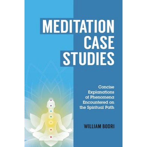Meditation Case Studies: Concise Explanations of Phenomena Encountered on the Spiritual Path Paperback, Top Shape Publishing LLC