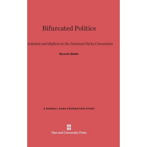 Bifurcated Politics Hardcover, Harvard University Press