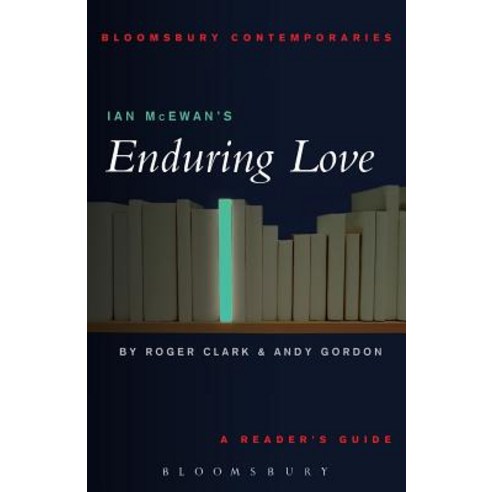 Ian McEwan''s Enduring Love Paperback, Bloomsbury Publishing PLC
