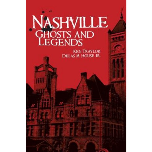 Nashville Ghosts and Legends Hardcover, History Press Library Editions