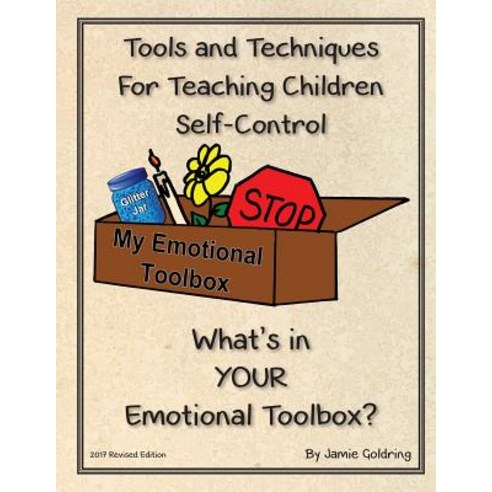Tools and Techniques for Teaching Children Self-Control Paperback, Createspace Independent Publishing Platform