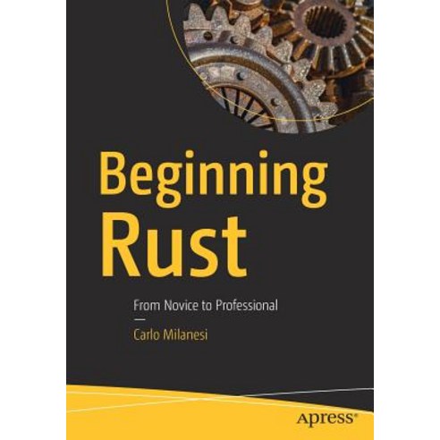 Beginning Rust: From Novice to Professional Paperback, Apress