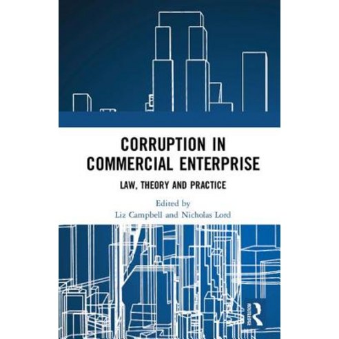 Corruption in Commercial Enterprise: Law Theory and Practice Hardcover, Routledge