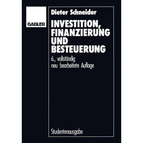 Investition Finanzierung Und Besteuerung Paperback, Gabler Verlag