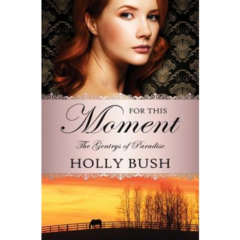 For This Moment Paperback, Holly Bush Books