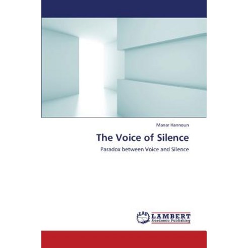 The Voice of Silence Paperback, LAP Lambert Academic Publishing