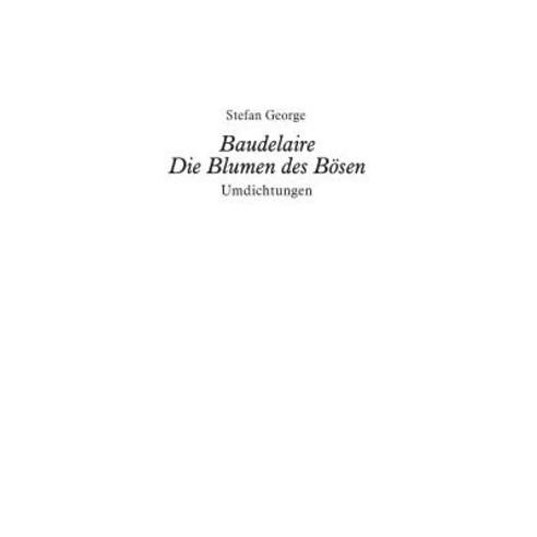 Baudelaire. Die Blumen Des Bosen Hardcover, Severus