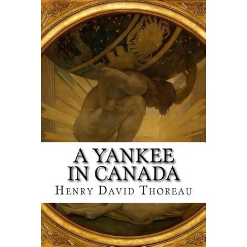 A Yankee in Canada Paperback, Createspace Independent Publishing Platform