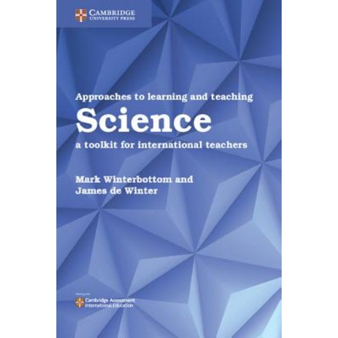 Approaches to Learning and Teaching Science: A Toolkit for International Teachers Paperback, Cambridge University Press