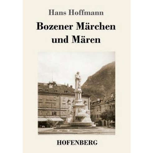 Bozener Marchen Und Maren Paperback, Hofenberg