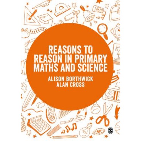 Reasons to Reason in Primary Maths and Science Hardcover, Learning Matters