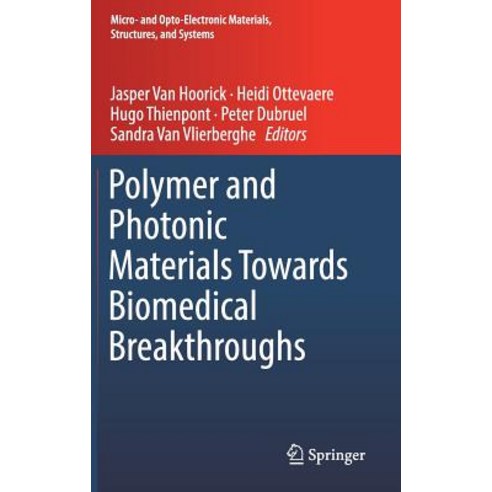 Polymer and Photonic Materials Towards Biomedical Breakthroughs Hardcover, Springer