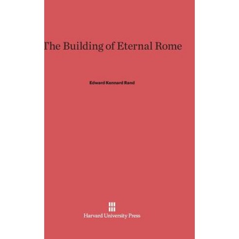 The Building of Eternal Rome Hardcover, Harvard University Press