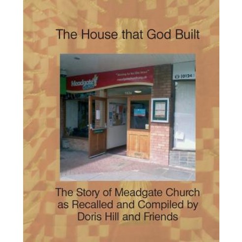 The House That God Built Paperback, Philos Publishing