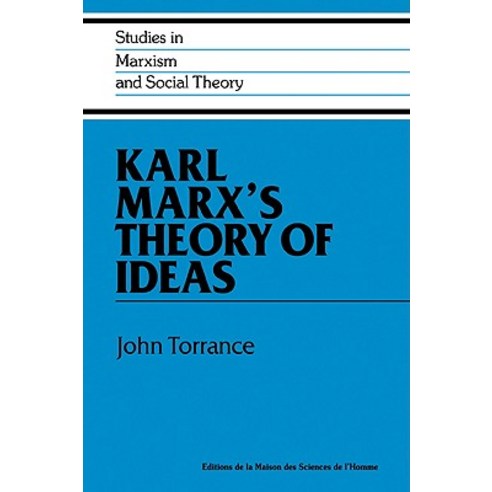 Karl Marx`s Theory of Ideas, Cambridge University Press